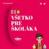 Všetko pre školáka na jednom mieste